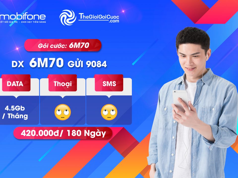 Đăng ký Gói cước 3G - 4G - 5G Mobifone M70 6 tháng.thegioigoicuoc.com
