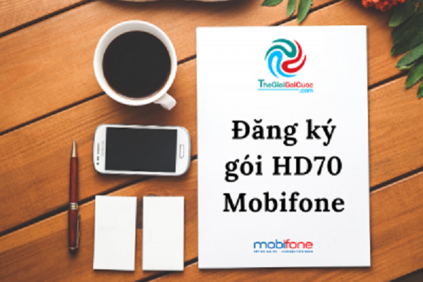 Hướng dẫn đăng ký gói HD70 Mobifone nhanh nhất